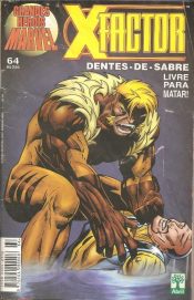 Grandes Heróis Marvel – 1ª Série 64 – X-Factor – Dentes-de-Sabre Livre Para Matar!