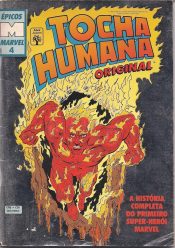 Épicos Marvel 4 – Tocha Humana Original