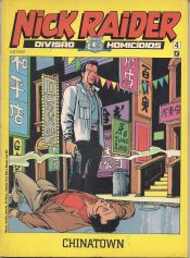 Nick Raider – Divisão Homicídios – Chinatown 4