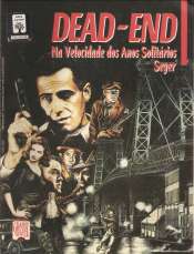 <span>Graphic Novel – Dead-End – Na Velocidade dos Anos Solitários 24</span>