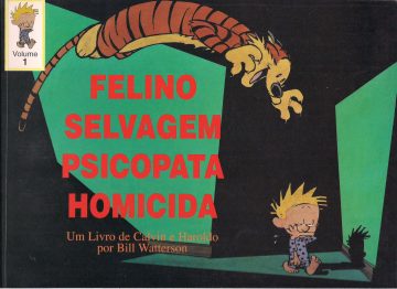 Felino Selvagem Psicopata Homicida - Um livro de Calvin e Haroldo 1