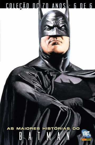 Coleção DC 70 Anos - As Maiores Histórias do Batman 6
