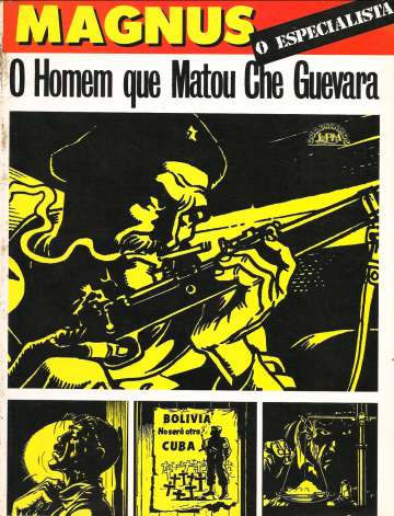 Magnus - O Especialista: Homem que Matou Che Guevara