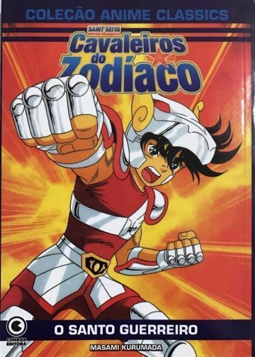 Cavaleiros do Zodíaco (Coleção Anime Classics Conrad) - O Santo Guerreiro
