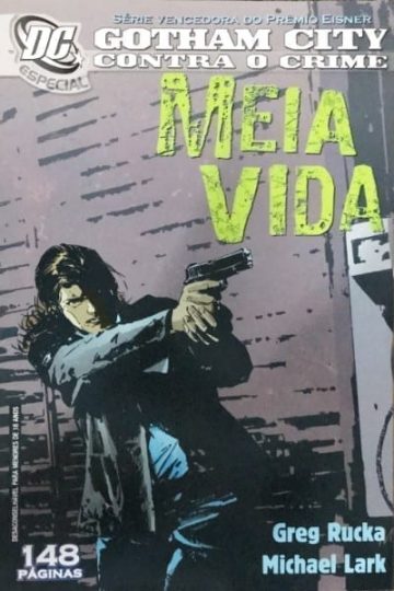 Dc Especial Panini 8 - Gotham City Contrao Crime: Meia Vida