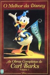 O Melhor da Disney – As Obras Completas de Carl Barks 1