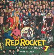 Red Rocket 7 – A Saga do Rock