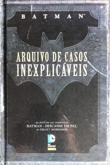Batman: Arquivo de Casos Inexplicáveis