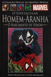 A Coleção Oficial de Graphic Novels Marvel (Salvat) 10 – O Espetacular Homem-Aranha: O Nascimento de Venom