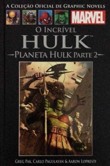 A Coleção Oficial de Graphic Novels Marvel (Salvat) 47 - O Incrível Hulk: Planeta Hulk Parte 2
