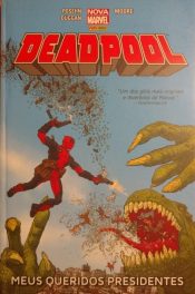Deadpool (Nova Marvel) – Meus Queridos Presidentes 1