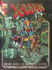X-Men: Deus Ama, O Homem Mata (2a Edição)