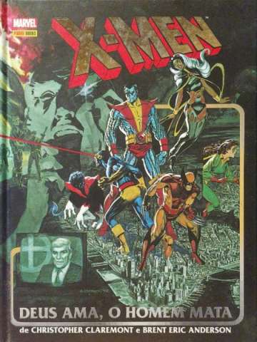 X-Men: Deus Ama, O Homem Mata (2ª Edição)