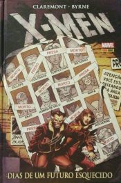 X-Men: Dias de Um Futuro Esquecido (Capa Dura)