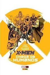 X-Men: Chega de Humanos