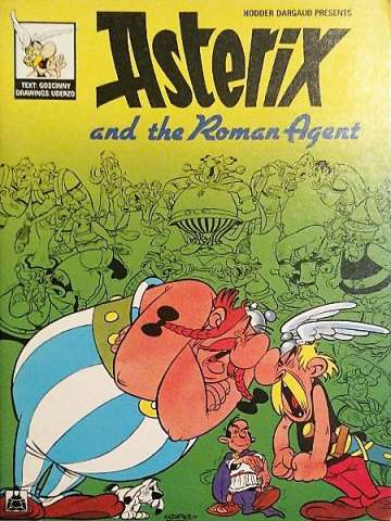(Hodder Dargaud Presents) Asterix - and the Roman Agent 0