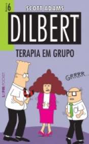 <span>Coleção L&pm Pocket – Dilbert 6: Terapia em Grupo 876</span>