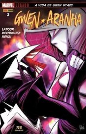 Gwen Aranha – Marvel Legado – A Vida de Gwen Stacy 2