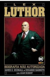 Lex Luthor: Biografia Não-Autorizada