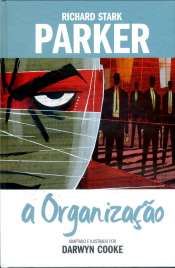 Parker (Richard Stark) – A Organização 2