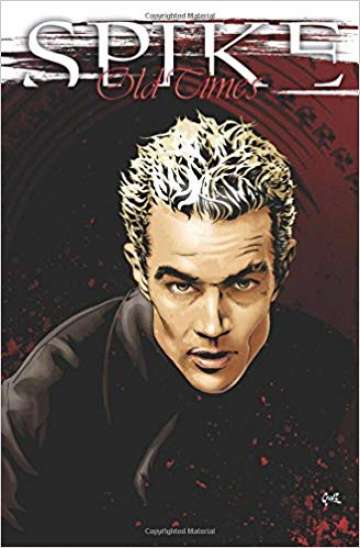 Spike (Buffy the Vampire Slayer - TP Importado) - Old Times 1