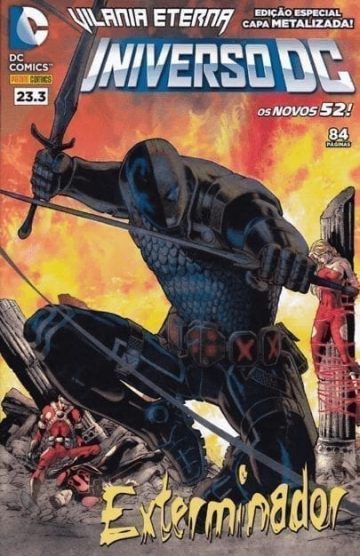 Universo DC 3ª Série (Os Novos 52) - Capa Metalizada -Exterminador 23.3