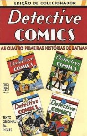 Detective Comics: As Quatro Primeiras Histórias de Batman 1