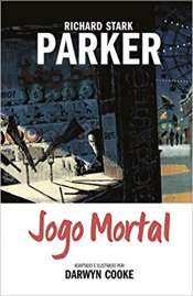 <span>Parker (Richard Stark) – Jogo Mortal 4</span>