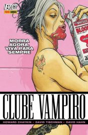 Clube Vampiro – Morra Agora, Viva Para Sempre 1