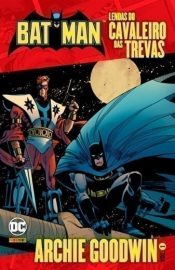 Batman – Lendas do Cavaleiro das Trevas: Archie Goodwin 1