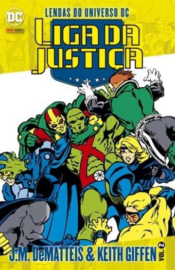 Lendas do Universo DC: Liga da Justiça - J.M. DeMatteis & Keith Giffen 2