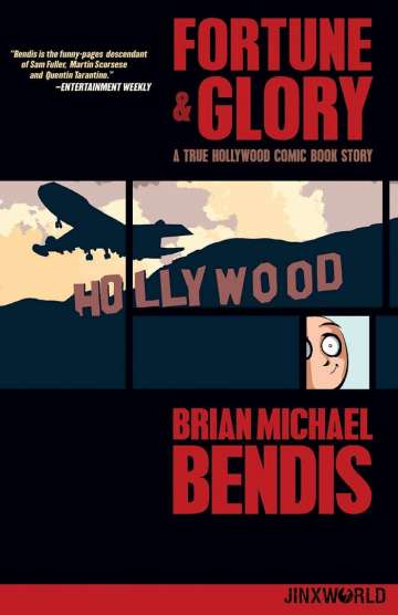 Fortune and Glory: A True Hollywood Comic Book Story (TP Importado)