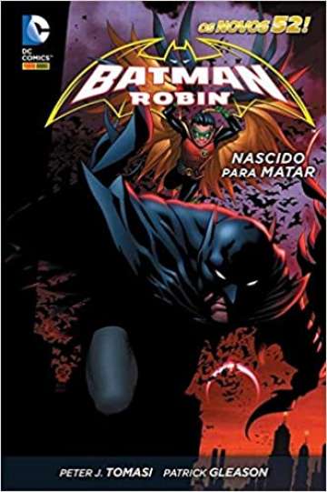 Batman e Robin (Novos 52 – Capa Dura) 1 - Nascido Para Matar