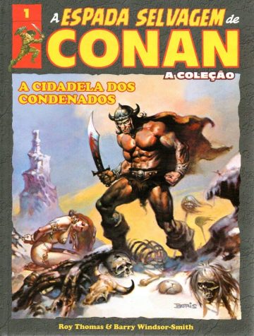 A Espada Selvagem de Conan - A Coleção 1 - A Cidadela dos Condenados