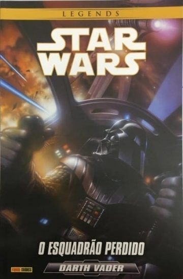 Star Wars Legends: Darth Vader 3 - O Esquadrão Perdido