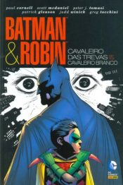 Batman e Robin: Cavaleiro das Trevas Vs Cavaleiro Branco