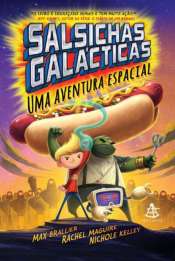 <span>Salsichas Galácticas – Uma Aventura Espacial 1</span>