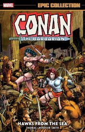 Conan the Barbarian Epic Collection: The Original Marvel Years (TP Importado) – Hawks From The Sea