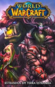 <span>World of Warcraft (Edição encadernada) – Estranhos em Terra Estranha 1</span>