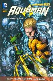 Aquaman (Os Novos 52 / Capa Dura) 1 – As Profundezas