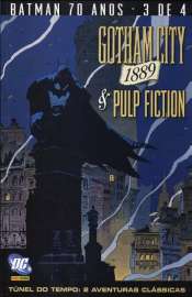 Batman 70 Anos – Gotham City 1889 & Pulp Fiction 3