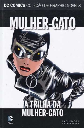 DC Comics - Coleção de Graphic Novels (Eaglemoss) 23 - Mulher-Gato: A Trilha da Mulher-Gato