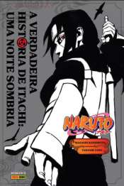 Naruto Romance – A Verdadeira História de Itachi: Uma Noite Sombria