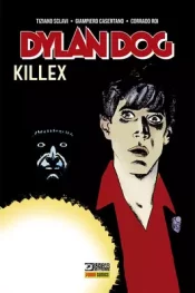 Biblioteca Dylan Dog 1 – Killex