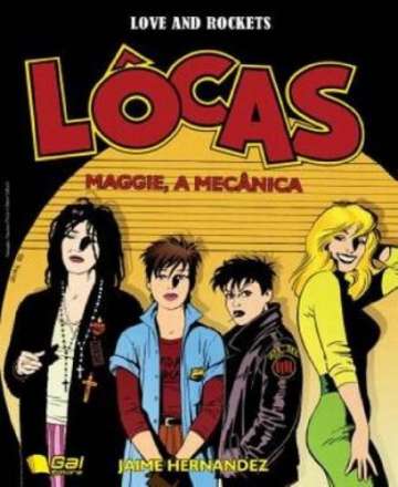 Lôcas (Love and Rockets - Gal) 1 - Maggie, A Mecânica