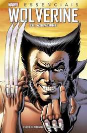 Marvel Essenciais – Wolverine: Eu, Wolverine