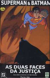 Superman e Batman – As Duas Faces da Justiça 1