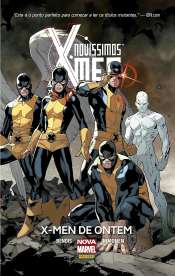 Novíssimos X-Men (Nova Marvel) 1 – X-Men de Ontem