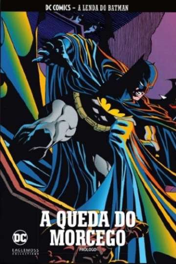 DC Comics - A Lenda do Batman (Eaglemoss) 20 - A Queda do Morcego Prólogo