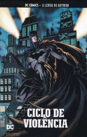 DC Comics – A Lenda do Batman (Eaglemoss) 34 – Ciclo de Violência